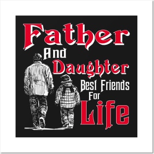 Gift Papa Dad Father and Daughter Best Friend For Life Posters and Art